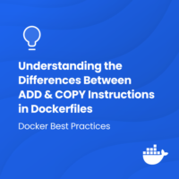 Illustration of Differentiating Docker ADD and COPY Instructions